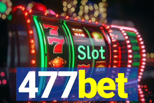 477bet