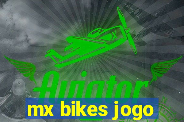 mx bikes jogo