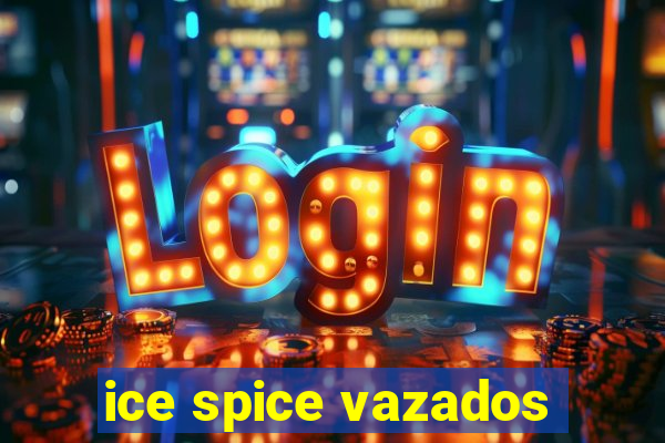 ice spice vazados