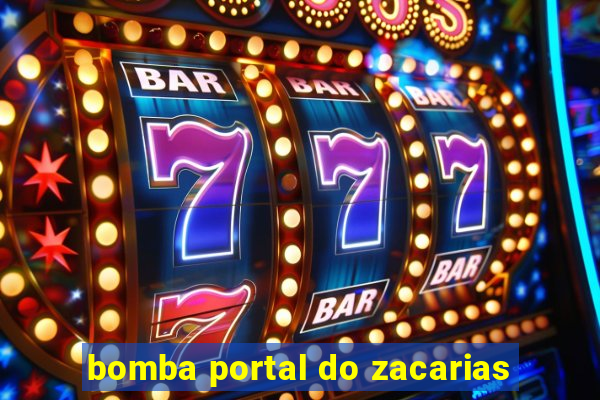 bomba portal do zacarias