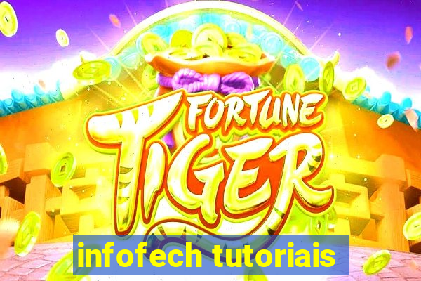 infofech tutoriais