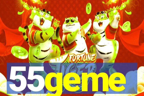 55geme