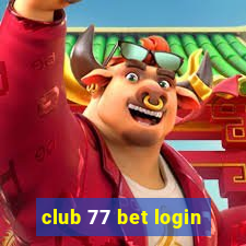 club 77 bet login