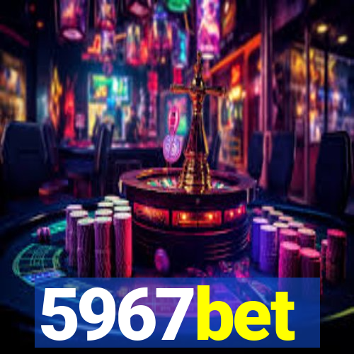 5967bet