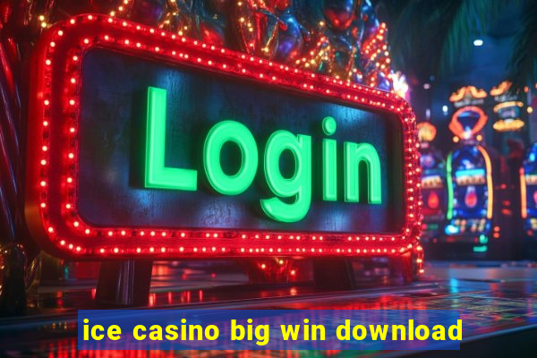 ice casino big win download