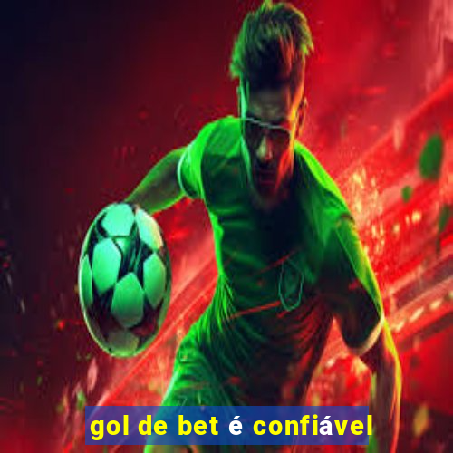 gol de bet é confiável