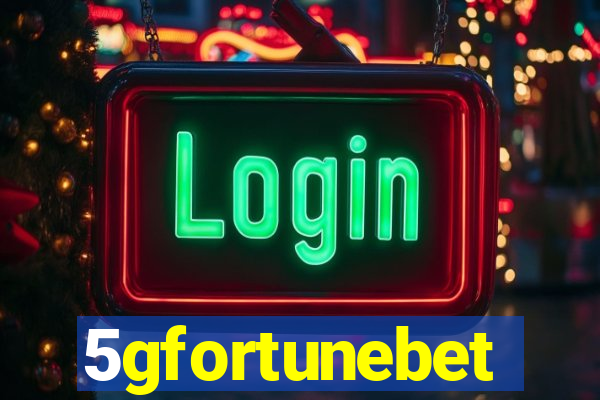 5gfortunebet