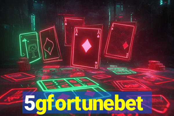 5gfortunebet