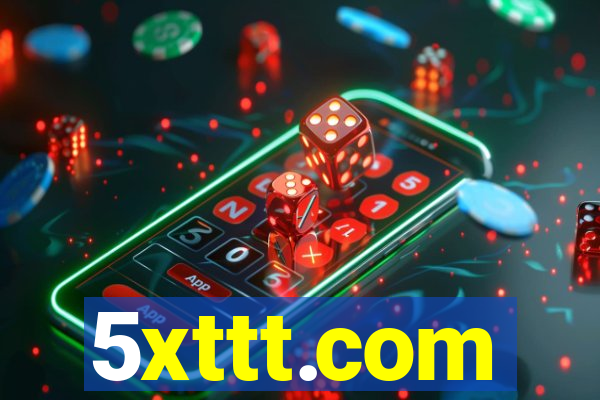 5xttt.com