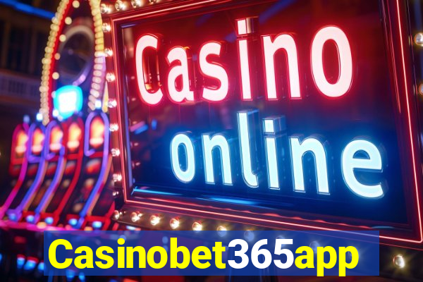 Casinobet365app