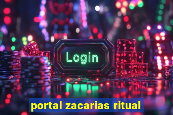 portal zacarias ritual