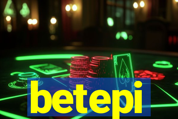 betepi