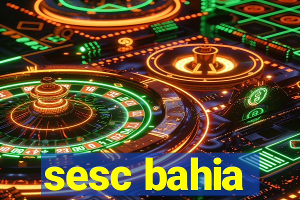 sesc bahia