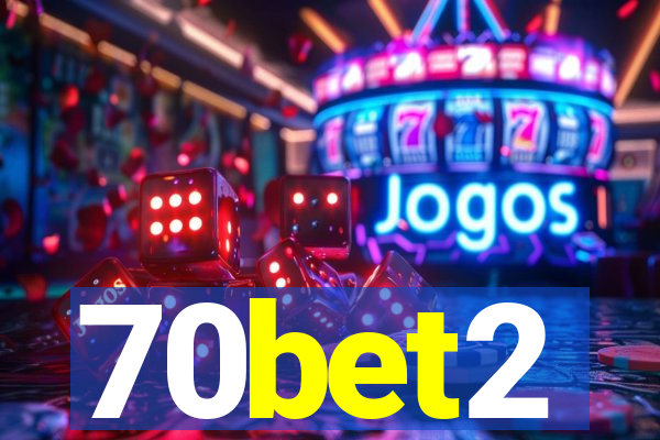 70bet2