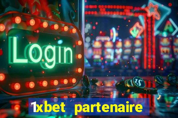 1xbet partenaire apk download