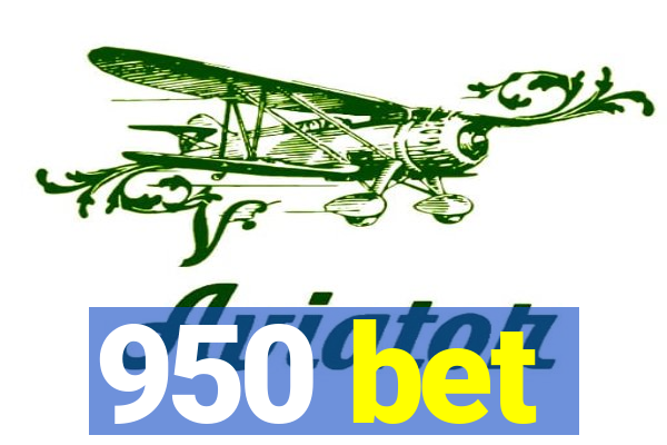 950 bet