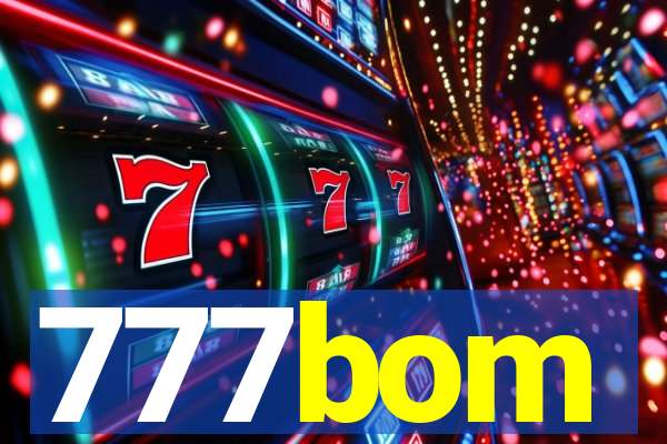 777bom