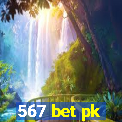 567 bet pk