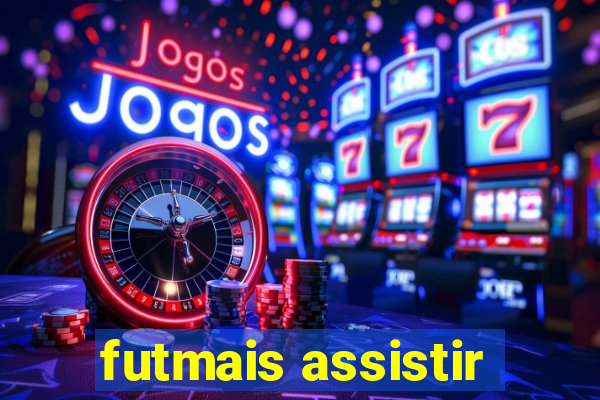 futmais assistir