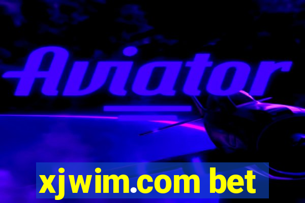 xjwim.com bet