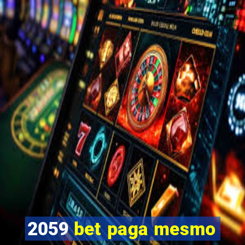 2059 bet paga mesmo