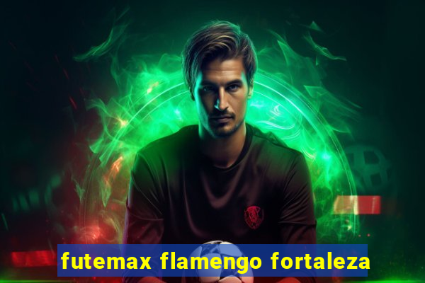 futemax flamengo fortaleza