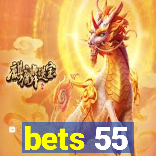 bets 55