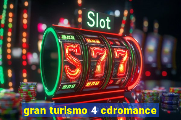 gran turismo 4 cdromance