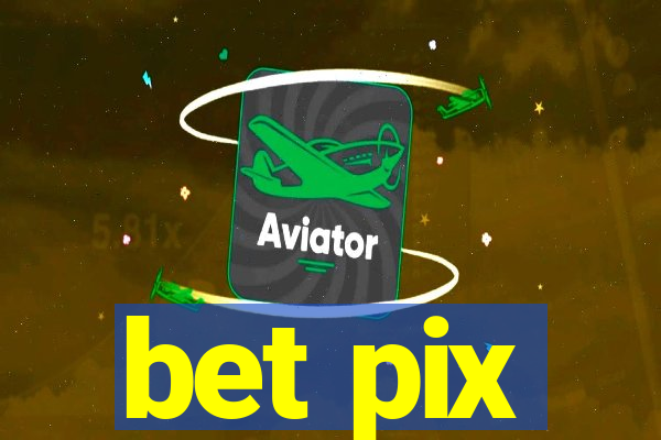 bet pix