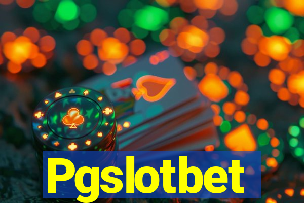 Pgslotbet