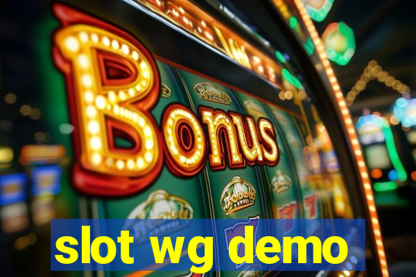 slot wg demo