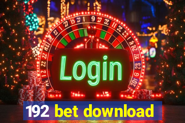 192 bet download