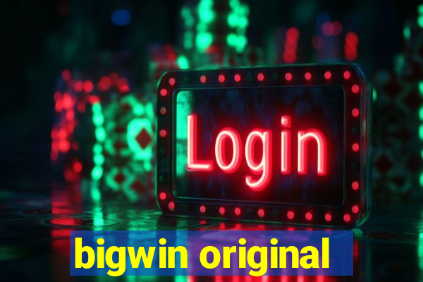 bigwin original