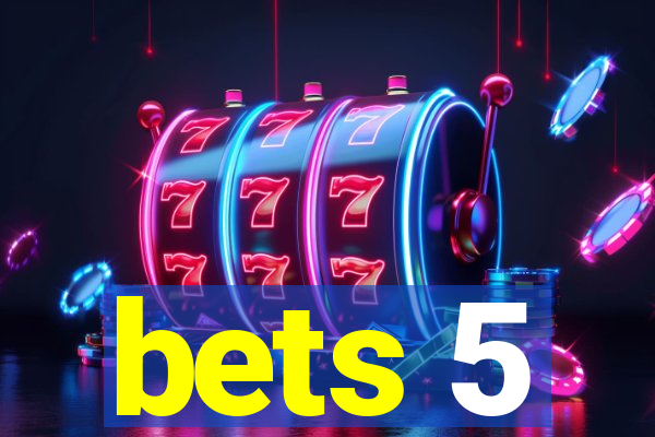 bets 5