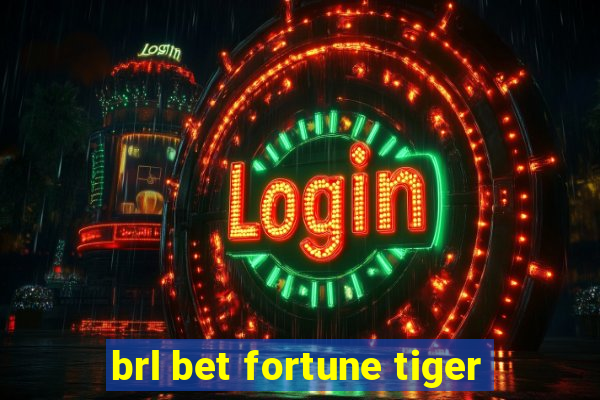 brl bet fortune tiger