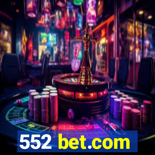 552 bet.com