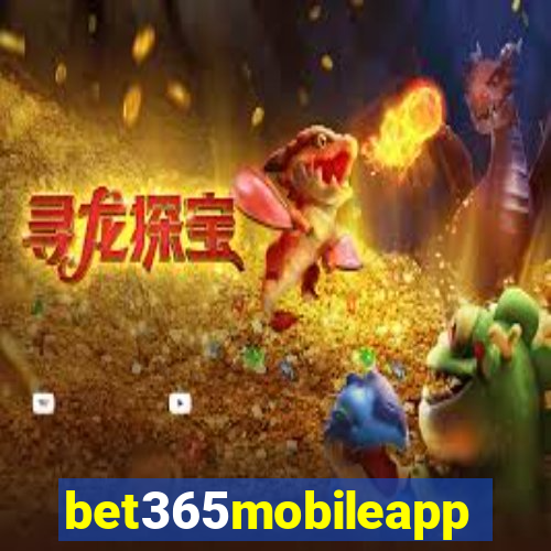 bet365mobileapp