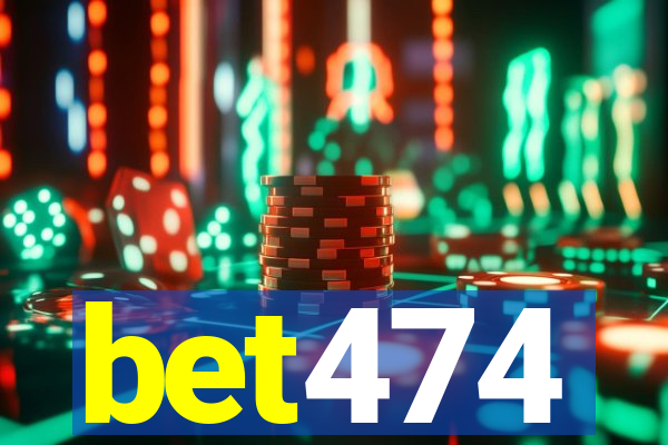 bet474