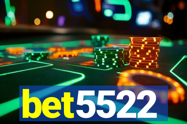 bet5522