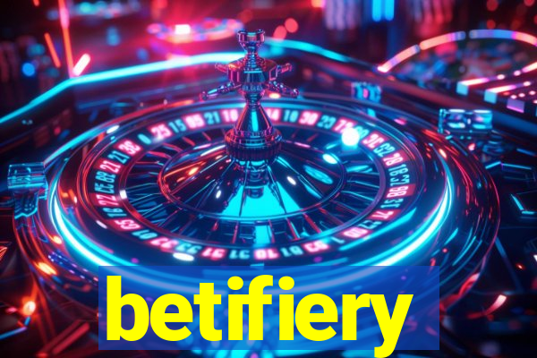 betifiery