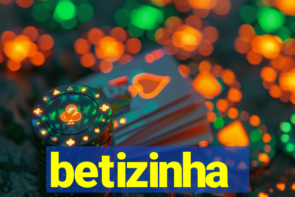 betizinha