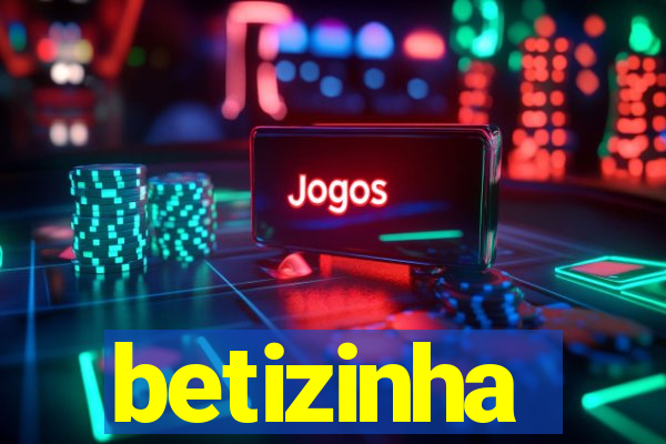 betizinha