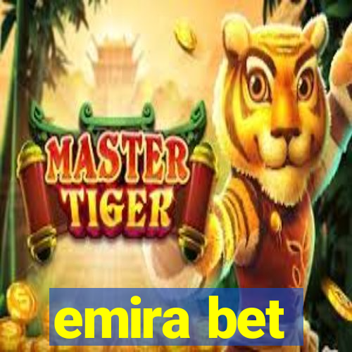 emira bet