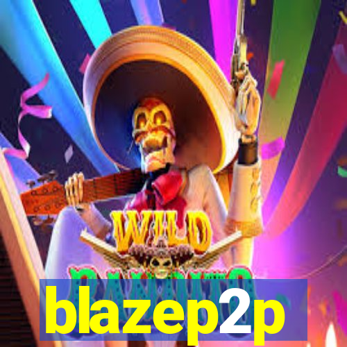 blazep2p