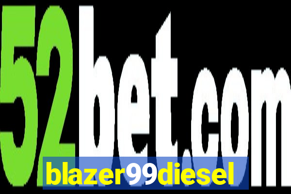 blazer99diesel