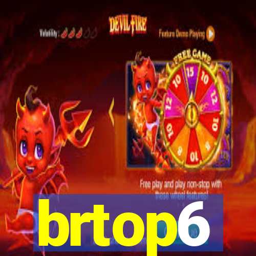 brtop6