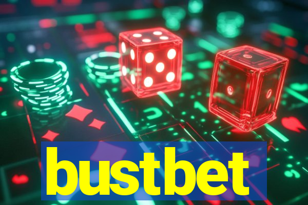 bustbet