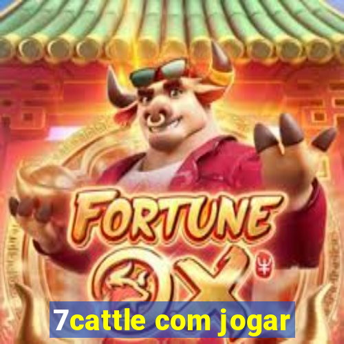 7cattle com jogar