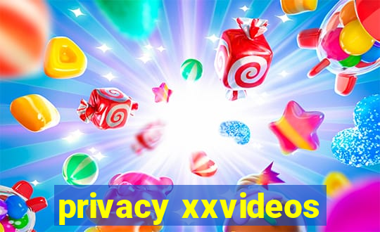 privacy xxvideos