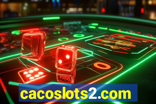 cacoslots2.com